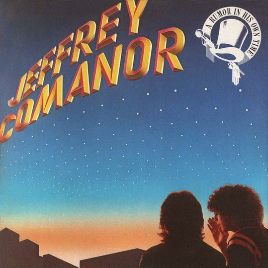 Jeffrey Comanor – A Rumor In His Own Time (LP) A60 - Bob's Vinyl