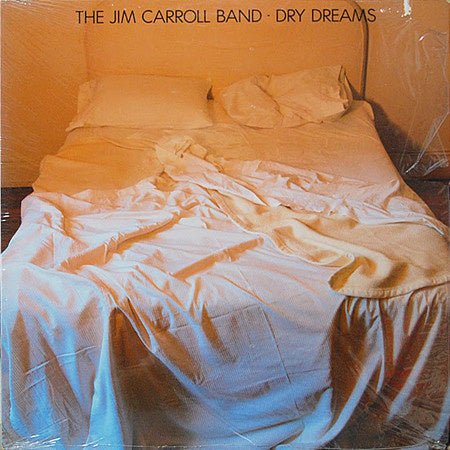 Jim Carroll Band – Dry Dreams (LP) C50 - Bob's Vinyl