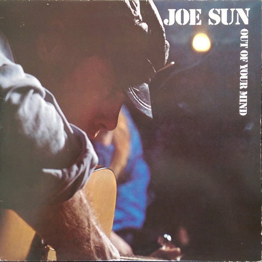 Joe Sun – Out Of Your Mind (LP) A20 - Bob's Vinyl