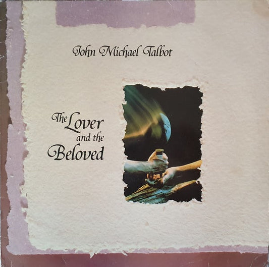 John Michael Talbot – The Lover And The Beloved (LP) B10 - Bob's Vinyl