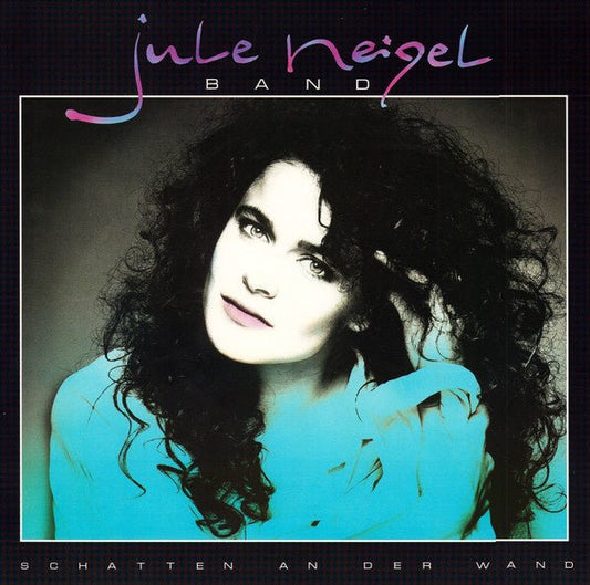 Jule Neigel Band – Schatten An Der Wand (LP) B30 - Bob's Vinyl