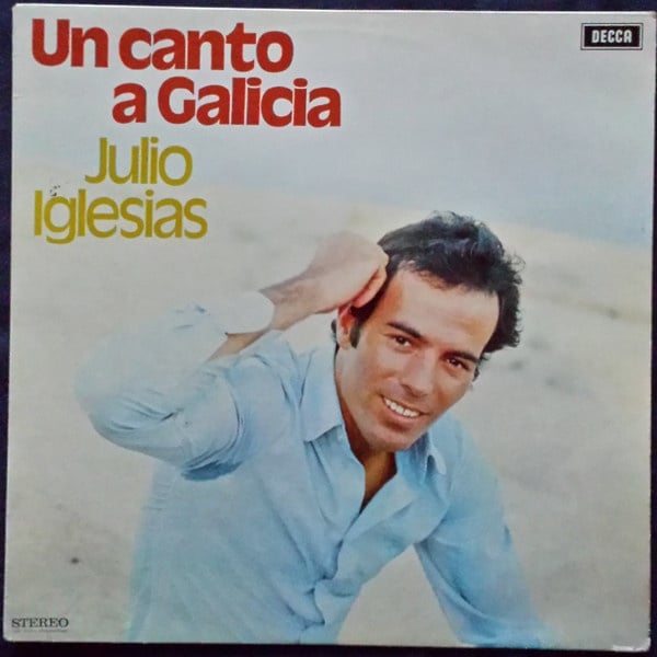 Julio Iglesias – Un Canto A Galicia (LP) K30 - Bob's Vinyl