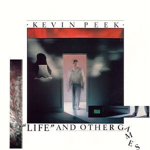 Kevin Peek - "Life" And Other Games (LP) G20 - Bob's Vinyl