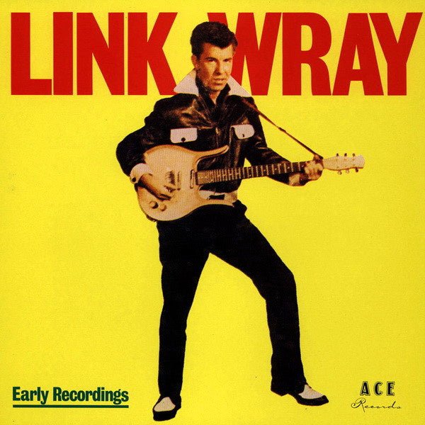 Link Wray ‎– Early Recordings (LP) M30 - Bob's Vinyl