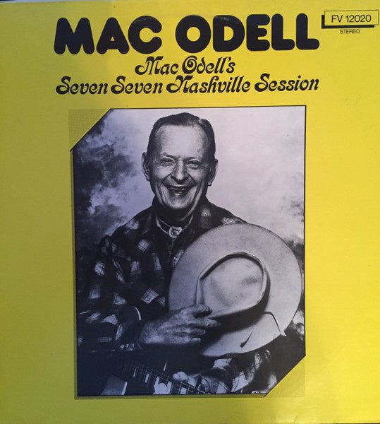 Mac Odell – Mac Odell's Seven Seven Nashville Session (LP) K50 - Bob's Vinyl