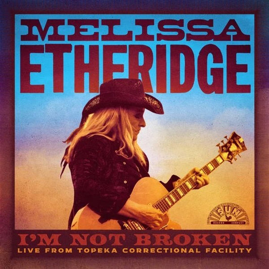 Melissa Etheridge - I'm Not Broken, Live From Topeka Correctional Facility (2LP) - Bob's Vinyl