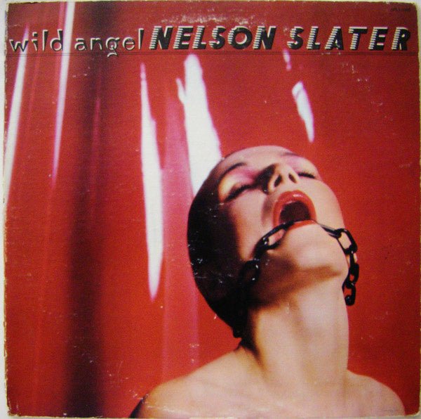 Nelson Slater – Wild Angel (LP) H30 - Bob's Vinyl