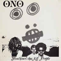 ONO ‎– Machines That Kill People (LP) - Bob's Vinyl