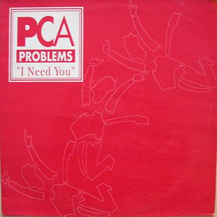 PCA Problems – I Need You (12" Single) T50 - Bob's Vinyl