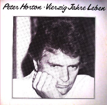 Peter Horton – Vierzig Jahre Leben (LP) G70 - Bob's Vinyl