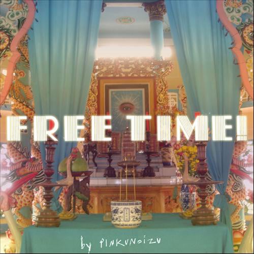 Pinkunoizu - Free Time! (LP) - Bob's Vinyl