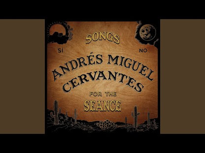 Andrés Miguel Cervantes - Songs For The Seance (LP)