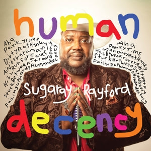 Sugaray Rayford - Human Decency (LP)