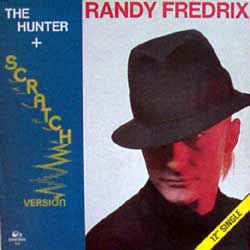 Randy Fredrix ‎– The Hunter (12" Single) T30 - Bob's Vinyl