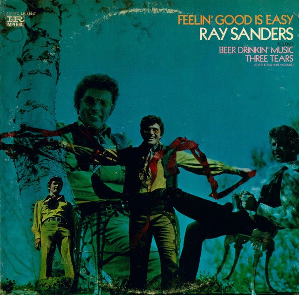 Ray Sanders – Feelin' Good Is Easy (LP) J50 - Bob's Vinyl