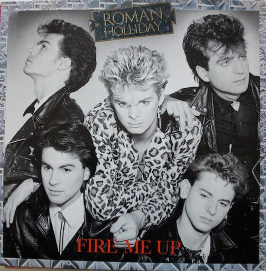 Roman Holliday - Fire Me Up (LP) E70 - Bob's Vinyl