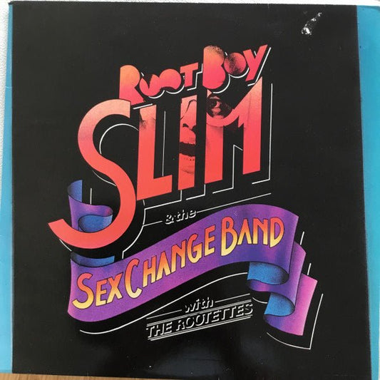 Root Boy Slim & The Sex Change Band With The Rootettes (LP) D80 - Bob's Vinyl