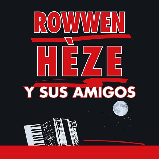 Rowwen Hèze - Y Sus Amigos (1LP)