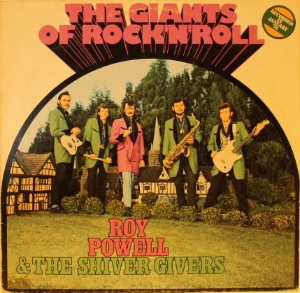 Roy Powell & The Shiver Givers ‎– The Giants Of Rock'n Roll (LP) F60 - Bob's Vinyl