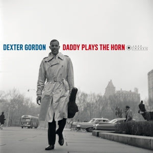 Dexter Gordon – Daddy Plays the Horn (LP)