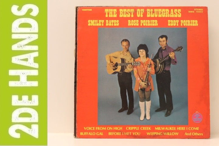 Smiley Bates, Rose Poirier, Eddy Poirier ‎– The Best Of Bluegrass (LP) J40 - Bob's Vinyl
