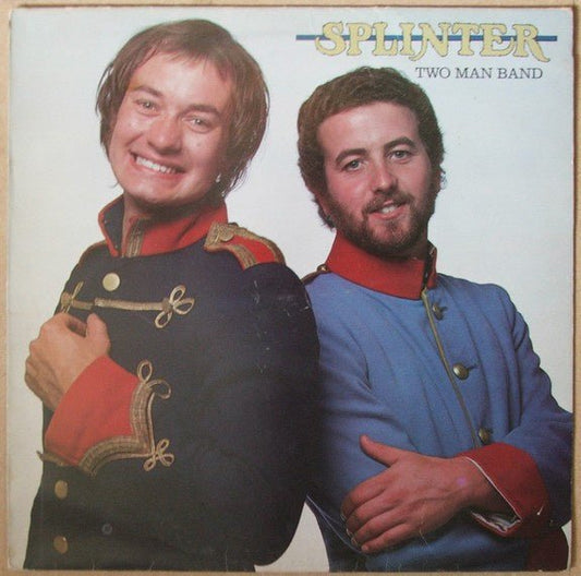 Splinter – Two Man Band (LP) A40 - Bob's Vinyl