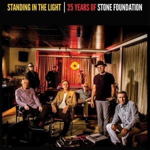 Stone Foundation - Standing In the Light - 25 Years of Stone Foundation (2LP) - Bob's Vinyl