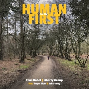 Teus Nobel & Liberty Group - Human First (LP) - Bob's Vinyl