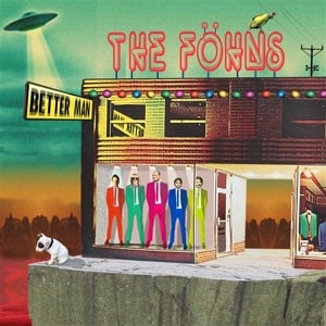 The Föhns - Better Man (LP) - Bob's Vinyl