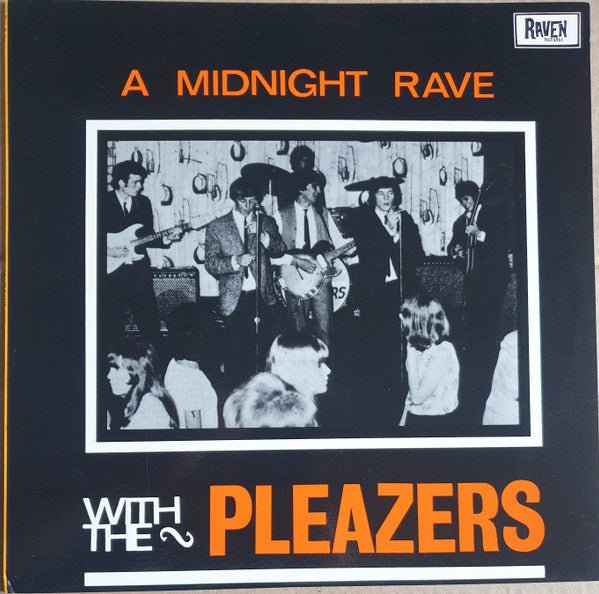 The Pleazers – A Midnight Rave With The Pleazers (LP) D80 - Bob's Vinyl