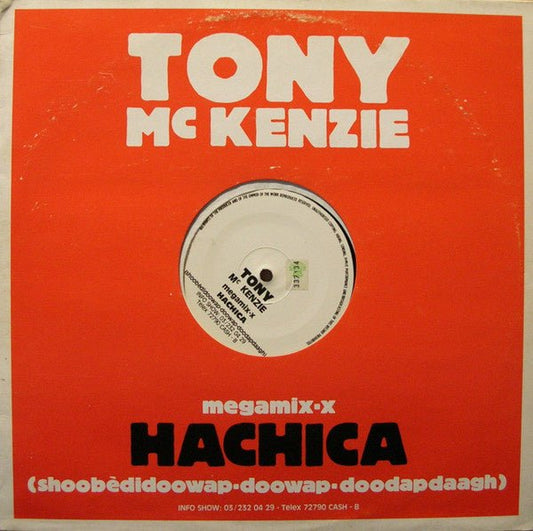 Tony Mc Kenzie – Hachica (Shoobèdidoowap - doowap - doodapdaagh) (12" Single) T50 - Bob's Vinyl