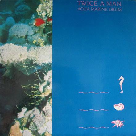 Twice A Man ‎– Aqua Marine Drum (LP) J30 - Bob's Vinyl