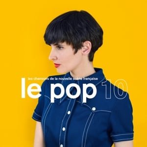 Various – Le Pop 10 (Les Chansons De La Nouvelle Scène Française) (2LP) - Bob's Vinyl